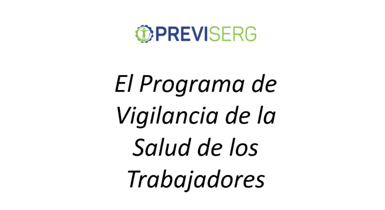 El Programa de Vigilancia de la Salud de los Trabajadores