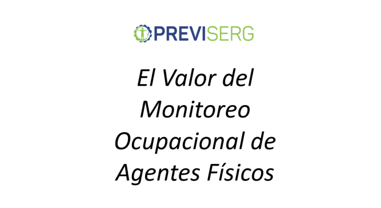 El Valor del Monitoreo Ocupacional de Agentes Físicos