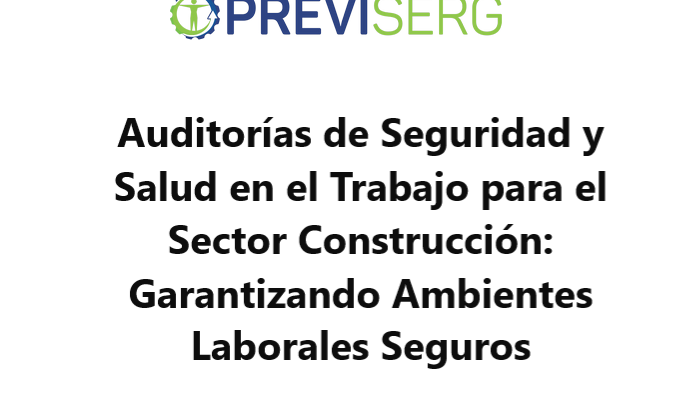 Auditorías de Seguridad y Salud en el Trabajo para el Sector Construcción Garantizando Ambientes Laborales Seguros